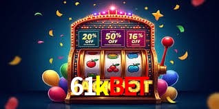 Especiais de Fim de Semana 61kbet